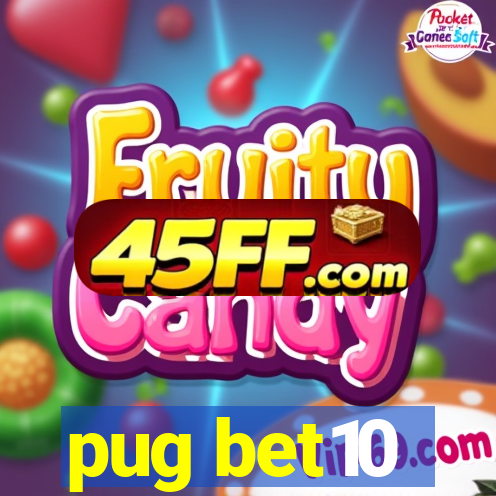 pug bet10